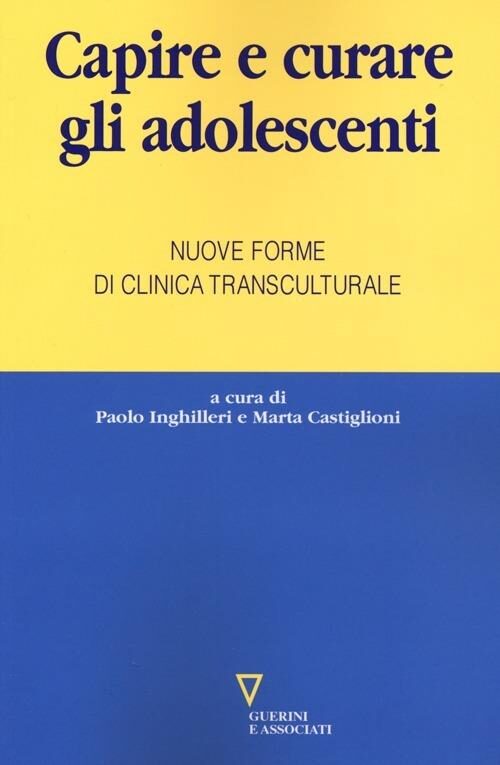 Capire e curare gli adolescenti